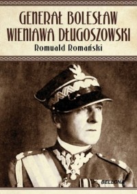 Generał Bolesław Wieniawa - Długoszowski - okładka książki