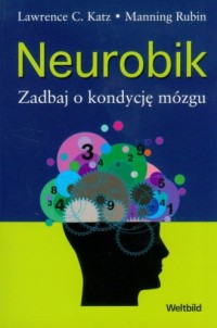 Neurobik. Zadbaj o kondycję mózgu - okładka książki