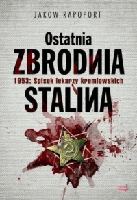 Ostatnia zbrodnia Stalina - okładka książki