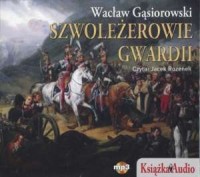 Szwoleżerowie Gwardii (CD mp3) - okładka książki