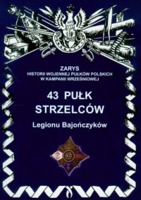 43 pułk strzelców Legionu Bajończyków - okładka książki