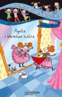 Agata i kłamliwe lustra - okładka książki