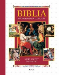 Biblia opowiedziana dzieciom - okładka książki