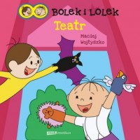 Bolek i Lolek. Teatr - okładka książki