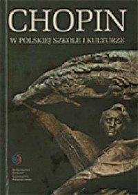 Chopin w polskiej szkole i kulturze - okładka książki