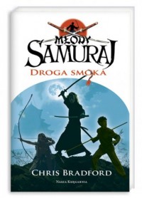 Młody samuraj 3. Droga smoka - okładka książki