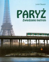 Paryż. Zwiedzanie metrem - okładka książki