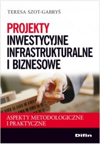 Projekty inwestycyjne infrastrukturalne - okładka książki
