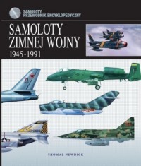 Samoloty zimnej wojny 1945-1991 - okładka książki