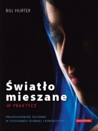 Światło mieszane w praktyce profesjonalne - okładka książki