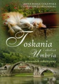 Toskania, Umbria i okolice. Przewodnik - okładka książki