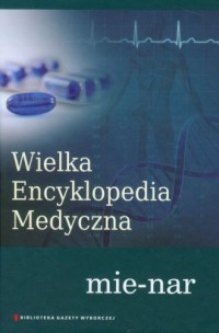 Wielka Encyklopedia medyczna. Tom - okładka książki