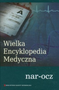 Wielka Encyklopedia Medyczna. Tom - okładka książki