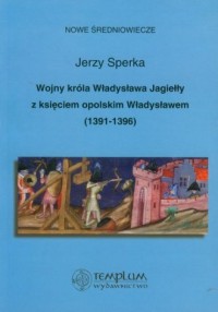 Wojny króla Władysława Jagiełły - okładka książki