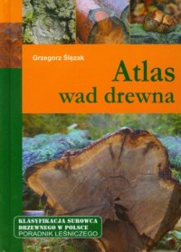 Atlas wad drewna - okładka książki