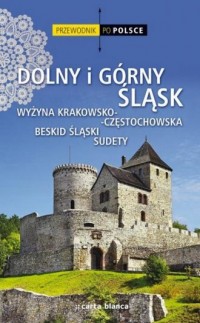 Dolny i Górny Śląsk. Przewodnik - okładka książki