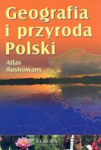 Geografia i przyroda Polski. Atlas - okładka książki