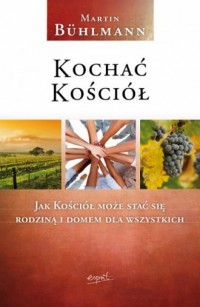 Kochać Kościół. Jak Kościół może - okładka książki