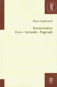 Kontamination: Form - Semantik - okładka książki