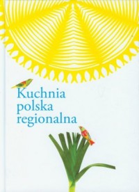 Kuchnia polska regionalna - okładka książki