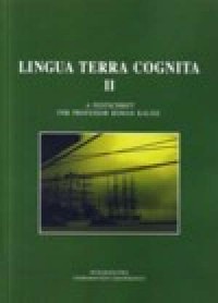 Lingua Terra Cognita II. A festschrift - okładka książki