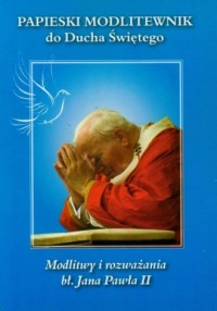 Papieski modlitewnik do Ducha Świętego - okładka książki