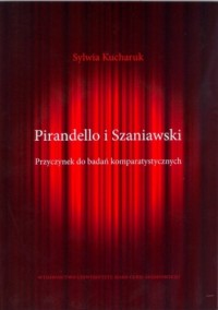 Pirandello i Szaniawski. Przyczynek - okładka książki