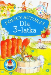Polscy autorzy. Dla 3-latka - okładka książki
