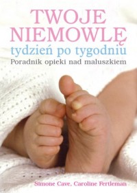 Twoje niemowlę tydzień po tygodniu - okładka książki