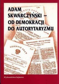 Adam Skwarczyński - od demokracji - okładka książki