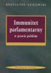Immunitet parlamentarny w prawie - okładka książki