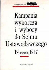 Kampania wyborcza i wybory do Sejmu - okładka książki