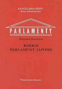 Kokkai. Parlament Japonii. Seria: - okładka książki