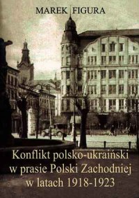 Konflikt polsko-ukraiński w prasie - okładka książki