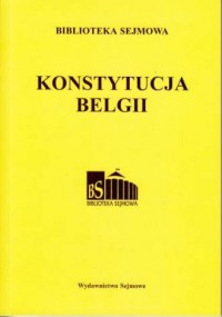Konstytucja Belgii. Seria: Biblioteka - okładka książki
