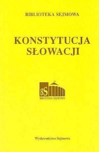 Konstytucja Słowacji. Seria: Biblioteka - okładka książki