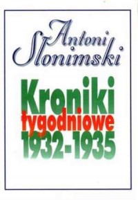 Kroniki tygodniowe 1932-1935 - okładka książki