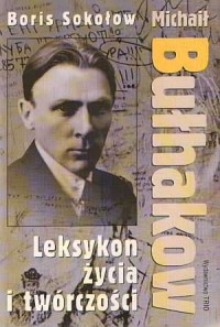 Michaił Bułhakow. Leksykon życia - okładka książki