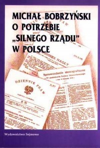 Michał Bobrzyński o potrzebie silnego - okładka książki