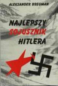 Najlepszy sojusznik Hitlera - okładka książki