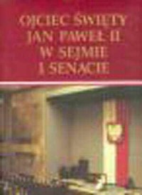 Ojciec Święty Jan Paweł II w Sejmie - okładka książki