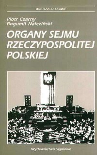 Organy Sejmu Rzeczypospolitej Polskiej - okładka książki