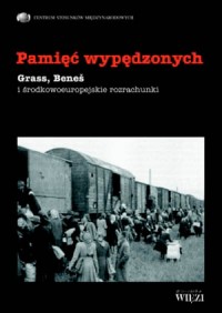 Pamięć wypędzonych. Grass, Beneš - okładka książki