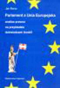 Parlament a Unia Europejska. Analiza - okładka książki
