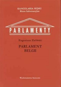 Parlament Belgii. Seria: Parlamenty - okładka książki