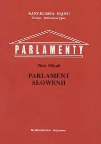 Parlament Słowenii. Seria: Parlamenty - okładka książki