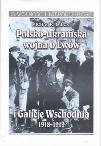 Polsko-ukraińska wojna o Lwów i - okładka książki