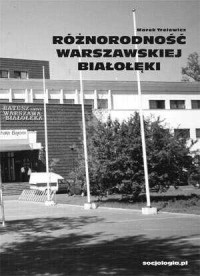 Różnorodność warszawskiej Białołęki - okładka książki