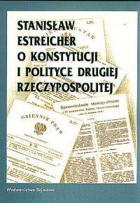 Stanisław Estreicher o konstytucji - okładka książki