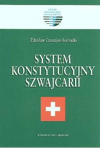 System konstytucyjny Szwajcarii. - okładka książki